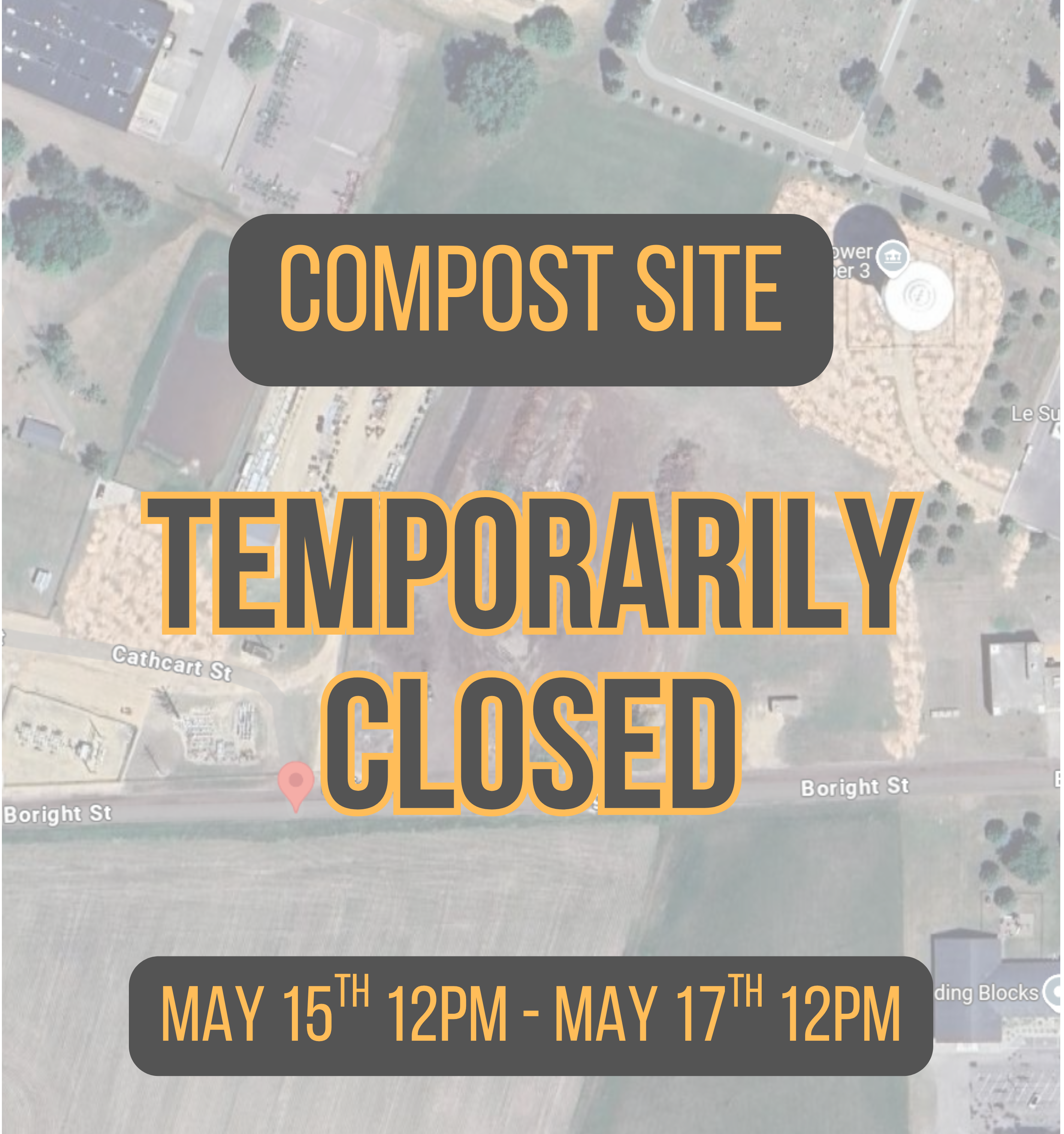 Compost Site Closed May 15th - May 17th